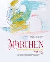 Angelika B. Hirsch, Jana Raile, Conchi Vega - Märchen vom kleinen und großen Tod, Inbunden