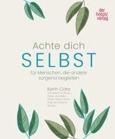 Hospiz Verlag - Achte Dich selbst, Häftad