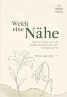 Gisela Holle - Welch eine Nähe, Häftad