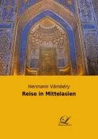 Hermann Vámbéry - Reise in Mittelasien, Häftad. Tillgänglighet: Lägg i varukorg