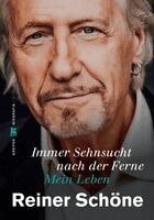 Reiner Schöne - Immer Sehnsucht nach der Ferne, Inbunden