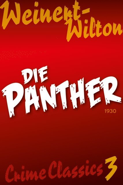 Louis Weinert-Wilton - Die Panther, E-bok. Tillgänglighet: Lägg i varukorg