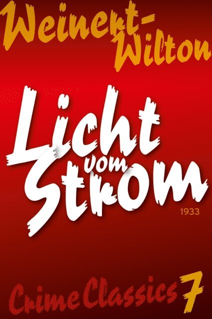 Louis Weinert-Wilton - Licht vom Strom, E-bok. Tillgänglighet: Lägg i varukorg