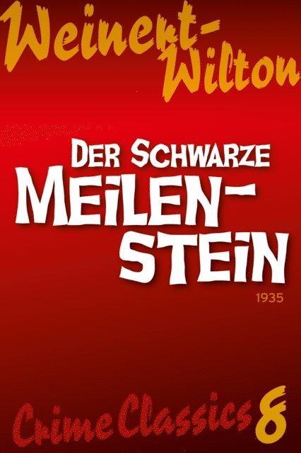Louis Weinert-Wilton - Der schwarze Meilenstein, E-bok. Tillgänglighet: Lägg i varukorg