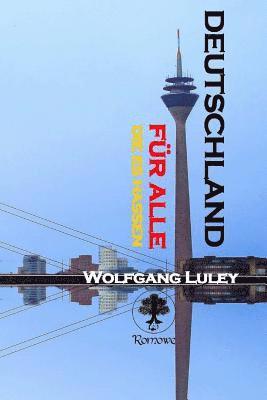 Wolfgang Luley - Deutschland - für alle, die es hassen, Häftad. Tillgänglighet: Lägg i varukorg