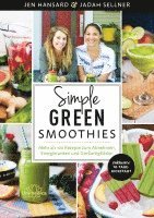 Jen Hansard, Jadah Sellner - Simple Green Smoothies, Häftad. Tillgänglighet: Lägg i varukorg