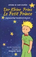 Antoine de Saint-Exupéry - Der kleine Prinz / Le Petit Prince. zweisprachig: Französisch-Deutsch, Häftad