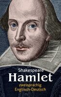 William Shakespeare - Hamlet. Shakespeare. Zweisprachig: Englisch-Deutsch, Häftad. Tillgänglighet: Lägg i varukorg