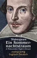 Ein Sommernachtstraum. Shakespeare. Zweisprachig: Englisch-Deutsch / A Midsummer Night's Dream