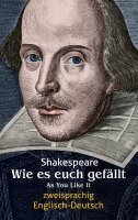 William Shakespeare - Wie es euch gefällt. Zweisprachig: Englisch-Deutsch / As You Like It, Häftad. Tillgänglighet: Lägg i varukorg