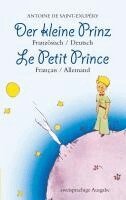 Antoine de Saint-Exupéry - Der kleine Prinz. Französisch-Deutsch: Le Petit Prince. Français-Allemand: Zweisprachig / Bilingue, Häftad