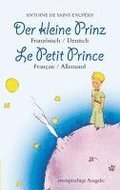 Der kleine Prinz. Franz�sisch-Deutsch: Le Petit Prince. Fran�ais-Allemand: Zweisprachig / Bilingue