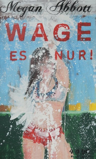 Megan Abbott - Wage es nur!, E-bok