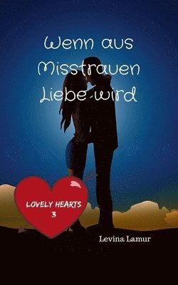 Levina Lamur - Wenn aus Misstrauen Liebe wird, Häftad