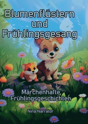 Nina Narrator - Blumenflüstern und Frühlingsgesang, Häftad