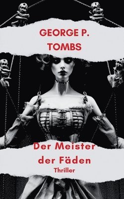 George P Tombs - Meister der Fäden, Häftad