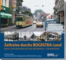 Andreas Halwer - Zeitreise durchs Bogestra-Land, Band 2, Inbunden