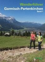 Wanderf�hrer Garmisch-Partenkirchen Band 1