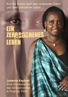 Judence Kayitesi - Ein zerbrochenes Leben, Häftad. Tillgänglighet: Lägg i varukorg