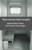 Klaus Peickert - Wenn sich das Glück verspätet, Häftad. Tillgänglighet: Lägg i varukorg