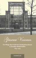 Peter Scharnhorst - Gläserne Visionen, Häftad