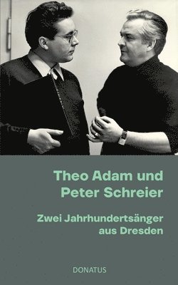 Romy Donath - Theo Adam und Peter Schreier, Häftad