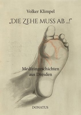 Volker Klimpel - "Die Zehe muss ab ...!", Häftad