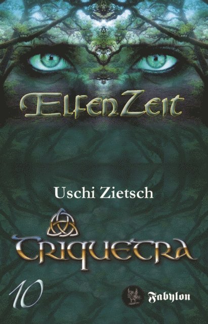 Uschi Zietsch - Elfenzeit 10: Triquetra, E-bok