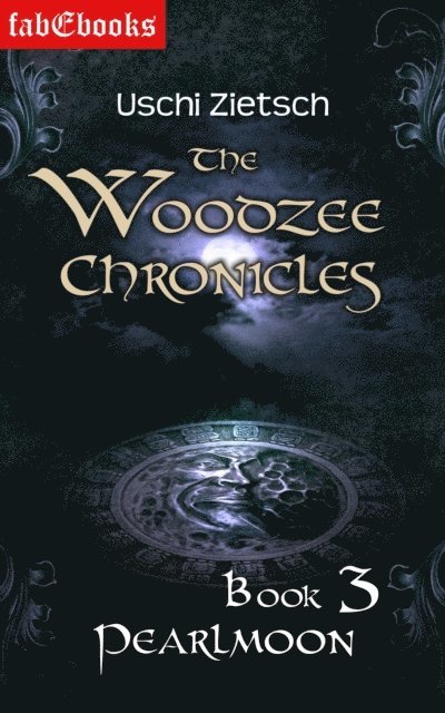 Uschi Zietsch - Woodzee Chronicles: Book 3 - Pearlmoon, E-bok