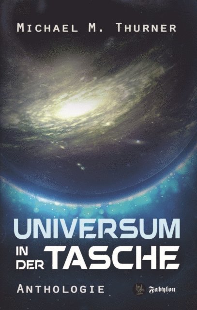 Michael Marcus Thurner - Universum in der Tasche, E-bok