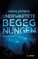 Uschi Zietsch - Unerwartete Begegnungen, Häftad