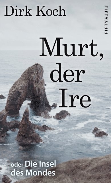 Dirk Koch - Murt, der Ire, E-bok