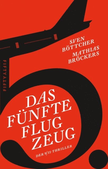 Mathias Brockers, Sven Bottcher - Das fünfte Flugzeug, E-bok