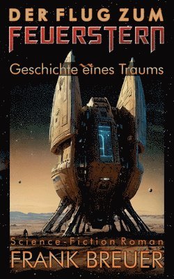Frank Breuer - Flug zum Feuerstern, Häftad
