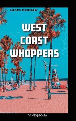 Björn Kraiger - West Coast Whoppers, Häftad