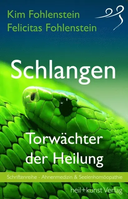 Felicitas Fohlenstein, Kim Fohlenstein - Schlangen - Torwächter der Heilung, E-bok. Tillgänglighet: Lägg i varukorg