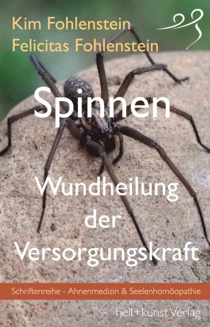 Felicitas Fohlenstein, Kim Fohlenstein - Spinnen - Wundheilung der Versorgungskraft, E-bok. Tillgänglighet: Lägg i varukorg