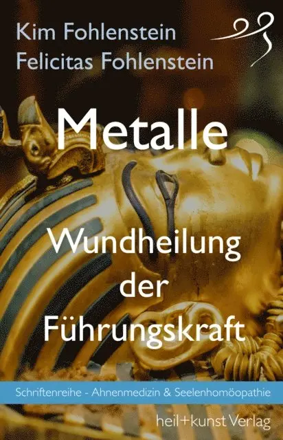 Felicitas Fohlenstein, Kim Fohlenstein - Metalle - Wundheilung der Führungskraft, E-bok. Tillgänglighet: Lägg i varukorg