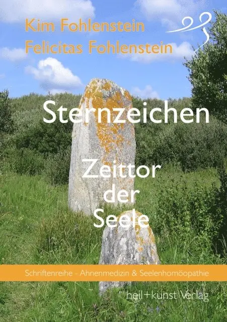 Felicitas Fohlenstein, Kim Fohlenstein - Sternzeichen - Zeittor der Seele, E-bok. Tillgänglighet: Lägg i varukorg