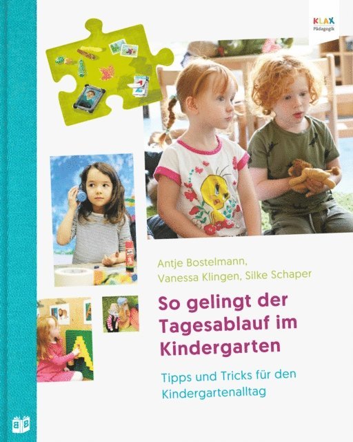 Silke Schaper, Vanessa Klingen, Antje Bostelmann - So gelingt der Tagesablauf im Kindergarten, E-bok