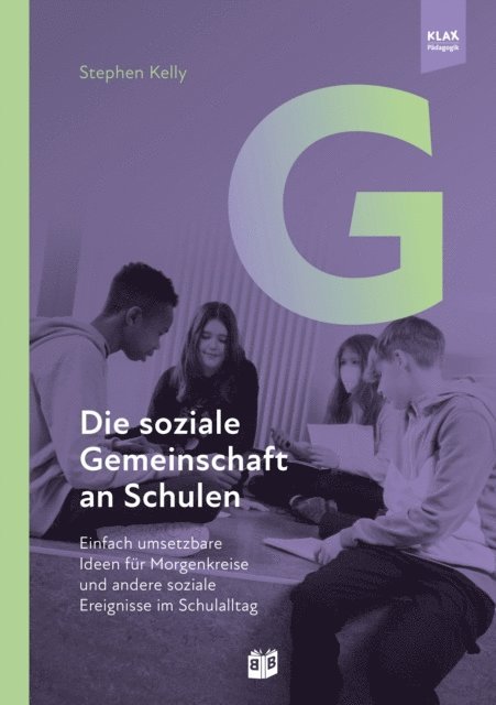 Stephen Kelly - Die soziale Gemeinschaft an Schulen, E-bok