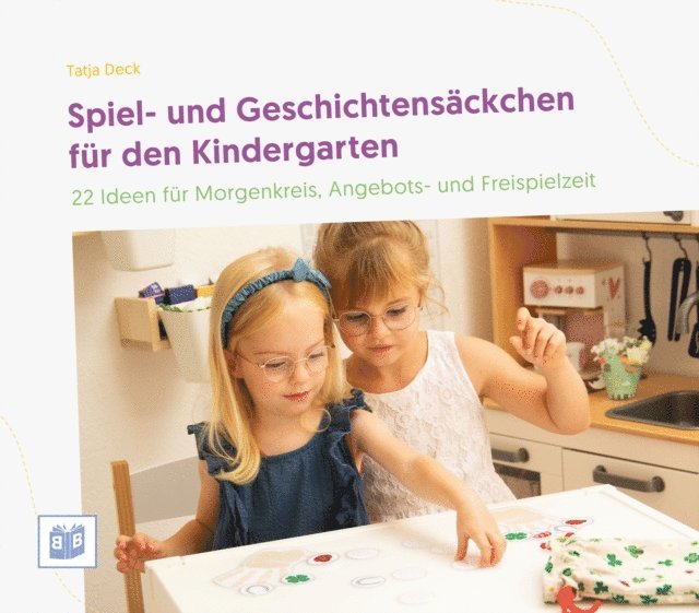 Tatja Deck - Spiel- und Geschichtensäckchen für den Kindergarten, E-bok
