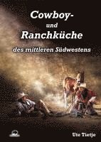 Cowboy- und Ranchküche des mittleren Südwestens
