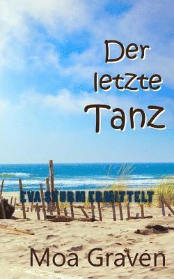 Moa Graven - Der letzte Tanz: Ostfrieslandkrimi, Häftad. Tillgänglighet: Lägg i varukorg