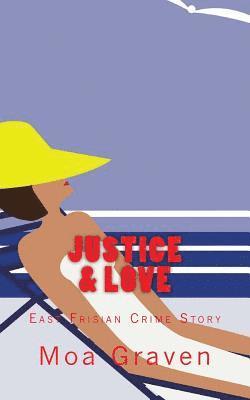 Moa Graven - Justice and Love: East Frisian Crime Story, Häftad. Tillgänglighet: Lägg i varukorg