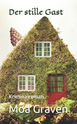 Moa Graven - Der stille Gast: Kriminalroman, Häftad. Tillgänglighet: Lägg i varukorg