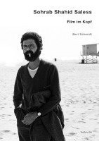 Bert Schmidt - Sohrab Shahid Saless - Film im Kopf, Häftad