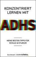 Konzentriert lernen mit ADHS