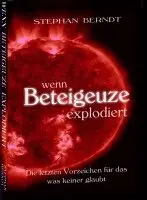 Stephan Berndt - Wenn Beteigeuze explodiert, Häftad. Tillgänglighet: Lägg i varukorg