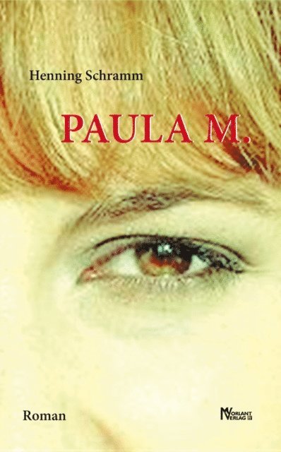 Henning Schramm - Paula M., E-bok